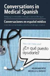 Conversations in Medical Spanish : Bridging Communities through Creative Dialogue