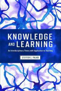 Knowledge and Learning : An Interdisciplinary Theory with Application to Teaching