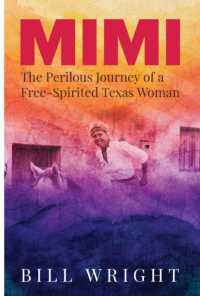 Mimi : The Perilous Journey of a Free-Spirited Texas Woman