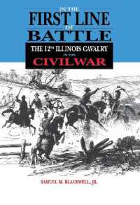 In the First Line of Battle : The 12th Illinois Cavalry in the Civil War
