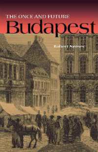 The Once and Future Budapest (Niu Series in Slavic, East European, and Eurasian Studies)