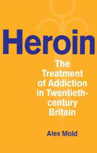 Heroin : The Treatment of Addiction in Twentieth-century Britain