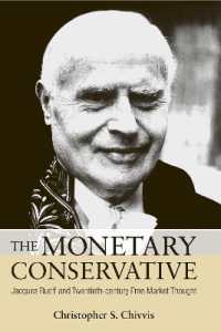 The Monetary Conservative : Jacques Rueff and Twentieth-century Free Market Thought