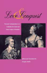 Love and Conquest : Personal Correspondence of Catherine the Great and Prince Grigory Potemkin (Niu Series in Slavic, East European, and Eurasian Studies)