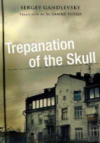 Trepanation of the Skull (Niu Series in Slavic, East European, and Eurasian Studies)