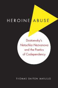 Heroine Abuse : Dostoevsky's 'Netochka Nezvanova' and the Poetics of Codependency