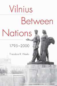 Vilnius between Nations, 1795-2000 (Niu Series in Slavic, East European, and Eurasian Studies)