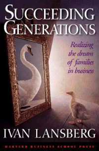 Succeeding Generations : Realizing the Dream of Families in Business
