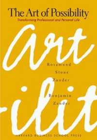 The Art of Possibility : Transforming Professional and Personal Life