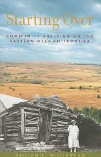 Starting over : Community Building on the Eastern Oregon Frontier (Starting over)
