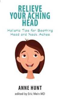 Relieve Your Aching Head : Holistic Tips for Soothing Head and Neck Aches