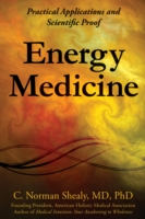 Energy Medicine : Practical Applications and Scientific Proof