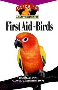 First Aid for Birds : An Owner's Guide to a Happy, Healthy Pet (Your Happy Healthy Pet)
