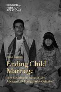 Ending Child Marriage : How Elevating the Status of Girls Advances U.S. Foreign Policy Objectives