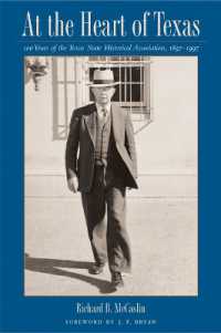 At the Heart of Texas : One Hundred Years of the Texas State Historical Association, 1897-1997