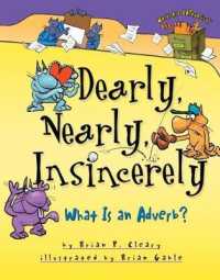 Dearly Nearly Insincerely : What is an Adverb? (Words Are Categorical)