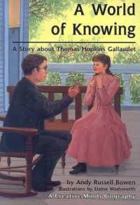 A World of Knowing : A Story about Thomas Hopkins Gallaudet