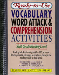 Ready-T0-Use Vocabulary, Word Attack & Comprehension Activities : Sixth Grade Reading Level （SPI）