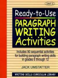 Ready-To-Use Paragraph Writing Activities : Unit-3 (Writing Skills Curriculum Library)