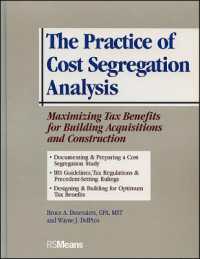 The Practice of Cost Segregation Analysis : Maximizing Tax Benefits for Building Acquisitions and Construction