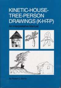 Kinetic House-Tree-Person Drawings : K-H-T-P: an Interpretative Manual