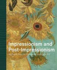 Impressionism and Post-Impressionism : Highlights from the Philadelphia Museum of Art (Highlights from the Philadelphia Museum of Art)