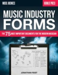 Music Industry Forms : The 75 Most Important Documents for the Modern Musician