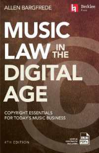 Music Law in the Digital Age - 4th Edition : Copyright Essentials for Today's Music Business （4TH）