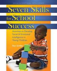 Seven Skills for School Success : Activities to Develop Social and Emotional Intelligence in Young Children