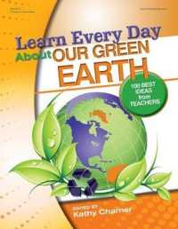 Learn Every Day about Our Green Earth : 100 Best Ideas from Teachers