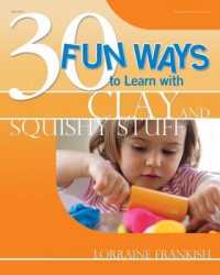 30 Fun Ways to Learn with Clay and Squishy Stuff (30 Fun Ways to Learn)