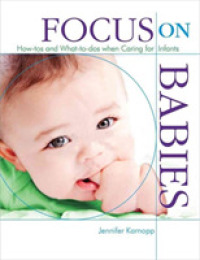 Focus on Babies : How-tos and What-to-dos When Caring for Infants