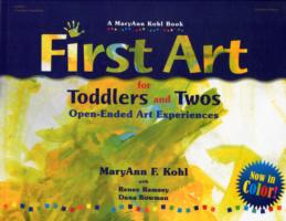 First Art : For Toddlers and Twos （Revised）