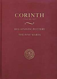 Hellenistic Pottery: The Fine Wares : Corinth 7.7 (Corinth)