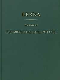 The Middle Helladic Pottery (Lerna)