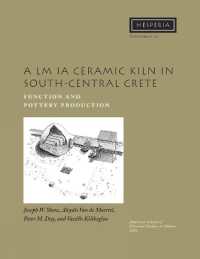 A LM IA Ceramic Kiln in South-Central Crete : Function and Pottery Production (Hesperia Supplement)