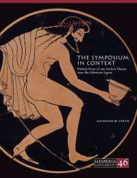 The Symposium in Context : Pottery from a Late Archaic House near the Athenian Agora (Hesperia Supplement)