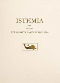 Terracotta Lamps II : 1967-2004 (Isthmia)