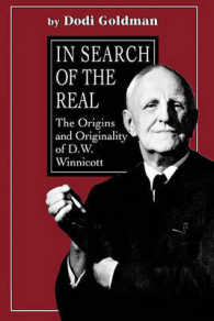 In Search of the Real : The Origins and Originality of D.W. Winnicott