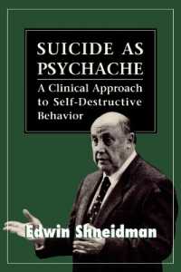 Suicide as Psychache : A Clinical Approach to Self-Destructive