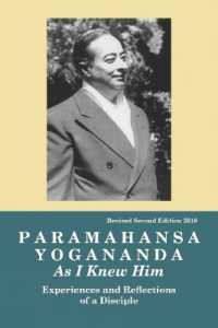 Paramahansa Yogananda : As I Knew Him -- Experiences, Observations & Reflections of a Disciple