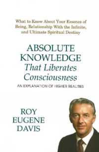 Absolute Knowledge That Liberates Consciousness : An Explanation of Higher Realities