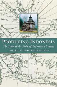 Producing Indonesia : The State of the Field of Indonesian Studies (Cornell Modern Indonesia Project)
