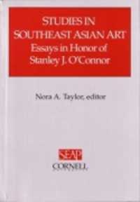 Studies in Southeast Asian Art : Essays in Honor of Stanley J. O'Connor