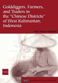 Golddiggers, Farmers, and Traders in the 'Chinese Districts' of West Kalimantan, Indonesia