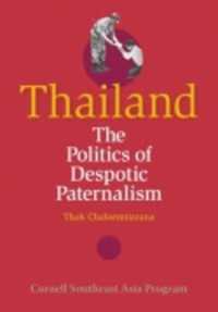 Thailand : The Politics of Despotic Paternalism