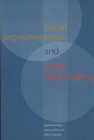 Social Experimentation and Public Policy (Urban Institute Press)