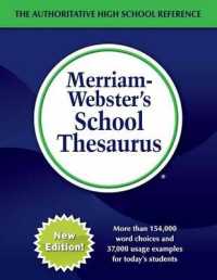 Merriam-Webster's School Thesaurus : Designed for Students Aged 14+