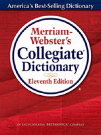 メリアム・ウェブスター　カレッジ英英辞典　第11版（オンラインアクセス権付き）<br>Merriam-Webster's Collegiate Dictionary （11TH PKG）