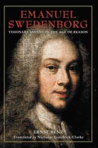 Emanuel Swedenborg : Visionary Savant in the Age of Reason (Swedenborg Studies)